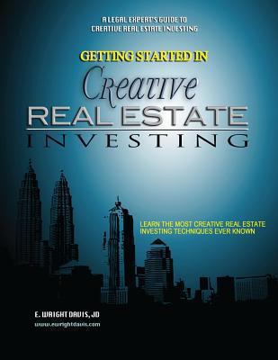 Getting Started in Creative Real Estate Investing 0615537421 Book Cover