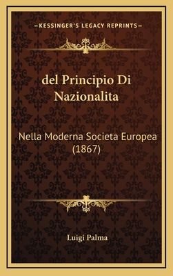 del Principio Di Nazionalita: Nella Moderna Soc... [Italian] 1167893638 Book Cover