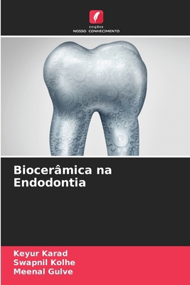 Biocerâmica na Endodontia [Portuguese] 6203165883 Book Cover