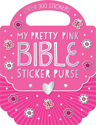 My Pretty Pink Bible Sticker Purse 178947289X Book Cover