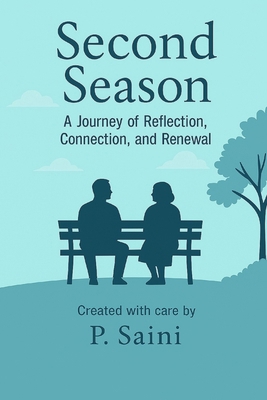 Second Season: A Journey of Reflection, Connect... B0FMQ5KC54 Book Cover