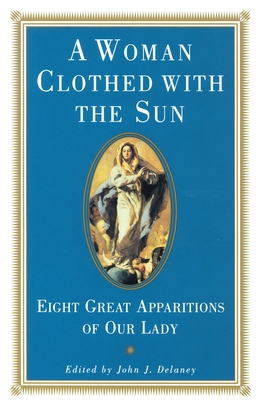 A Woman Clothed with the Sun: Eight Great Appar... 0385080190 Book Cover