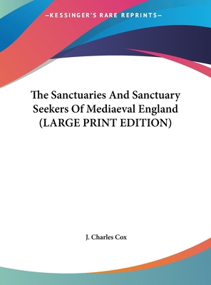 The Sanctuaries and Sanctuary Seekers of Mediae... [Large Print] 1169877664 Book Cover