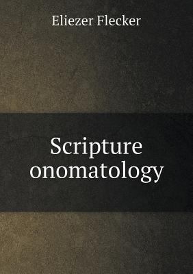 Scripture onomatology 5518771487 Book Cover