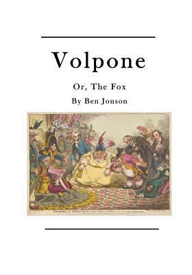 Volpone: The Fox 1523684097 Book Cover