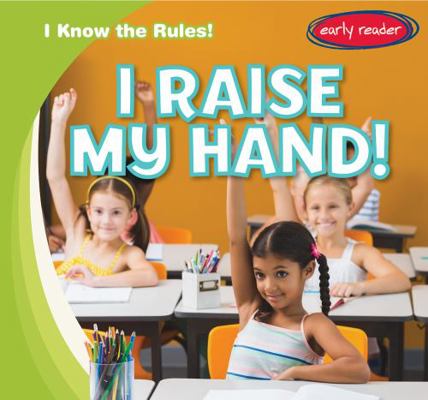 I Raise My Hand! 1538286645 Book Cover