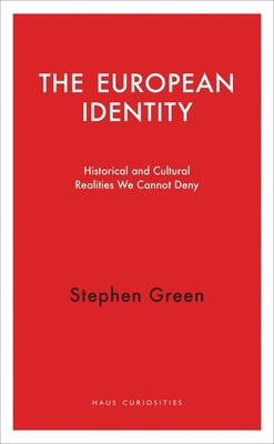 The European Identity: Historical and Cultural ... 1910376175 Book Cover