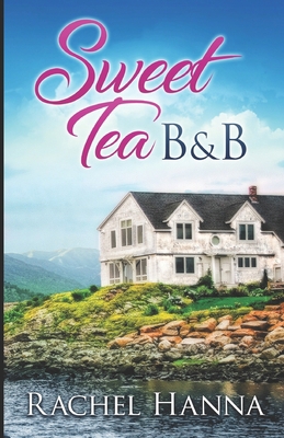 Sweet Tea B&B B089M59VF1 Book Cover