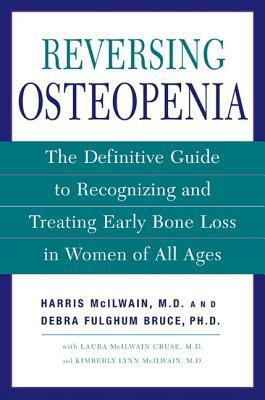 Reversing Osteopenia: The Definitive Guide to R... 0805076220 Book Cover