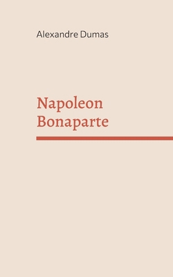 Napoleon Bonaparte [German] 3756208176 Book Cover