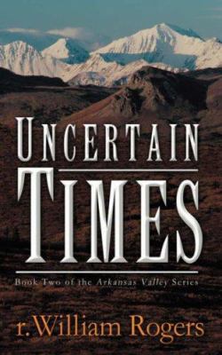 Uncertain Times 159467860X Book Cover