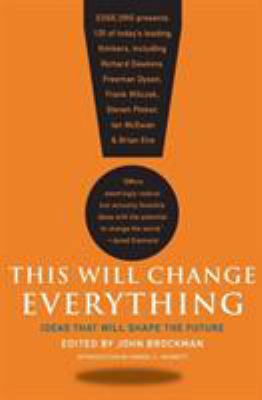 This Will Change Everything: Ideas That Will Sh... 0061899674 Book Cover