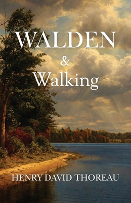 Walden & Walking (Polis & Praxis Classics) B0GH62NL7F Book Cover