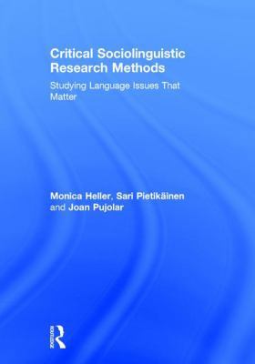 Critical Sociolinguistic Research Methods: Stud... 1138825891 Book Cover