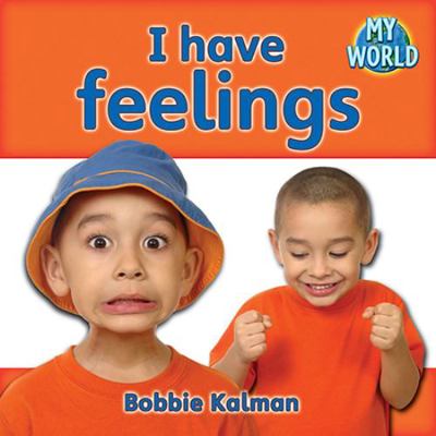 I Have Feelings 077879461X Book Cover