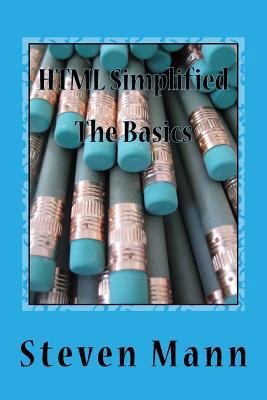 HTML Simplified: The Basics 1530651530 Book Cover