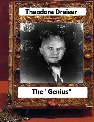 The "genius" (1915) by: Theodore Dreiser 1530505887 Book Cover