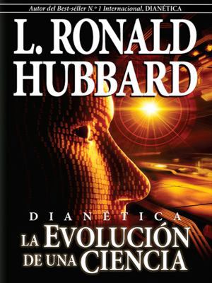Dianetica: La Evolucion de Una Ciencia [Spanish] 1403155380 Book Cover