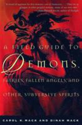 A Field Guide to Demons, Fairies, Fallen Angels... B00KEW6JT0 Book Cover