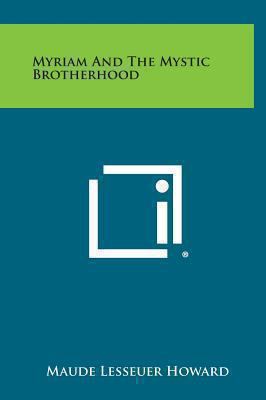 Myriam and the Mystic Brotherhood 1258895536 Book Cover