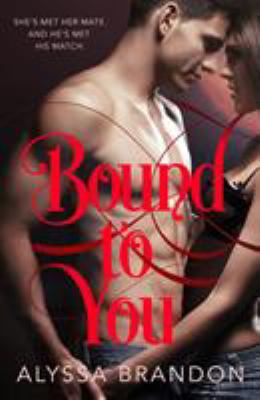 Bound to You 125029469X Book Cover