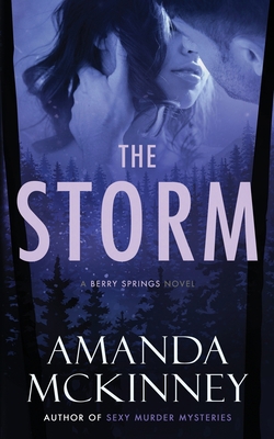 The Storm: A Berry Springs Novel 0998959960 Book Cover