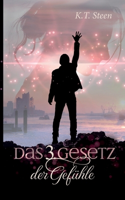 Das dritte Gesetz der Gefühle (Romantasy-Trilog... [German] 3755791617 Book Cover
