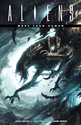 Aliens: More Than Human 1595824901 Book Cover