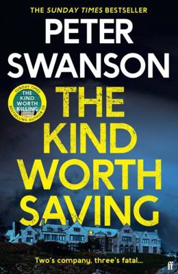The Kind Worth Saving: 'Nobody writes psychopat... 0571373550 Book Cover