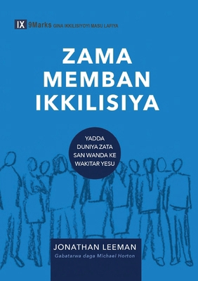 Church Membership / ZAMA MEMBAN IKKILISIYA (Hau... [Hausa] B0CXD912FF Book Cover