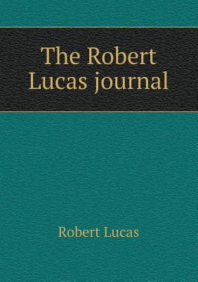 The Robert Lucas journal 5518529104 Book Cover