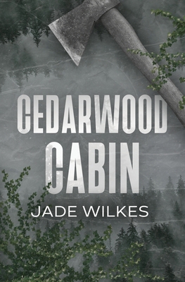 Cedarwood Cabin: A Dark Romance Thriller 1068723009 Book Cover