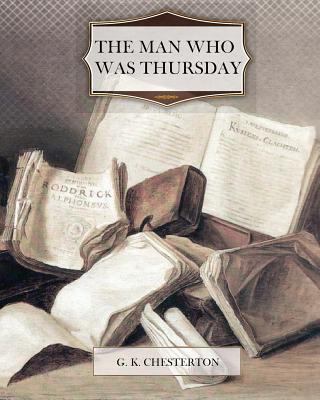 The Man Who Was Thursday 1463541252 Book Cover