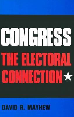 Congress: The Electoral Connection 0300018096 Book Cover