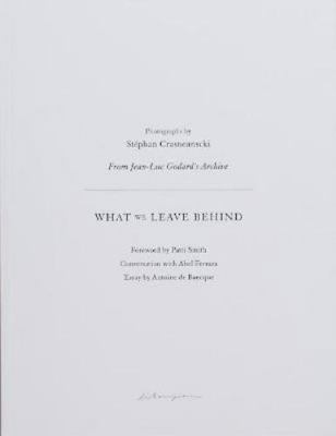 Stephan Crasneanscki What We Leave Behind - Fro... 9188113450 Book Cover