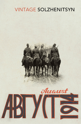 August 1914 (Vintage Classics) 0099589559 Book Cover