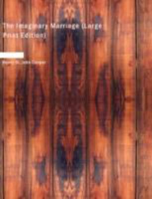 The Imaginary Marriage (Large Print Edition) [Large Print] 1437522645 Book Cover