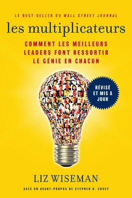 Les Multiplicateurs: Comment Les Meilleurs Lead... [French] 1642508306 Book Cover