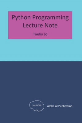 Python Programming: Lecture Note B0CX4316V4 Book Cover