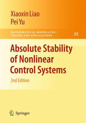 Absolute Stability of Nonlinear Control Systems 1402084811 Book Cover