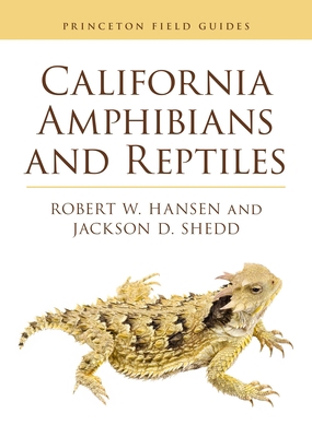 California Amphibians and Reptiles 0691249075 Book Cover