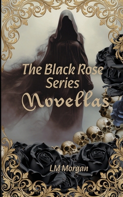The Black Rose series novellas 1918660158 Book Cover