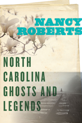 North Carolina Ghosts and Legends 1643360450 Book Cover