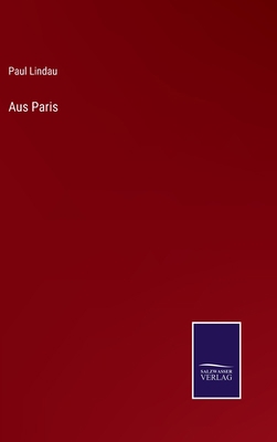 Aus Paris [German] 3375012632 Book Cover