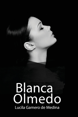 Blanca Olmedo [Spanish] B09FS72JNB Book Cover