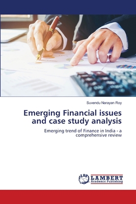 Emerging Financial issues and case study analysis 6204955381 Book Cover