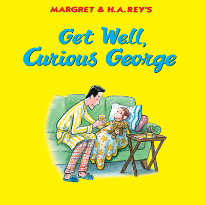 Get Well, Curious George 0544977505 Book Cover