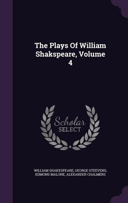 The Plays Of William Shakspeare, Volume 4 1347913300 Book Cover