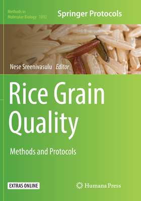 Rice Grain Quality: Methods and Protocols 1493994107 Book Cover