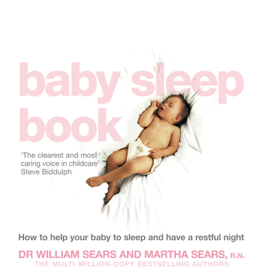 The Baby Sleep Book : How to Help Your Baby to ... 0007198221 Book Cover